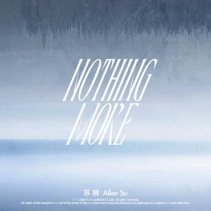 Nothing More歌词 - 苏醒AllenSu