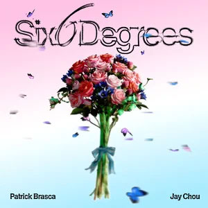 Six Degrees歌词 - 派伟俊 (Patrick Brasca)/周杰伦 (Jay